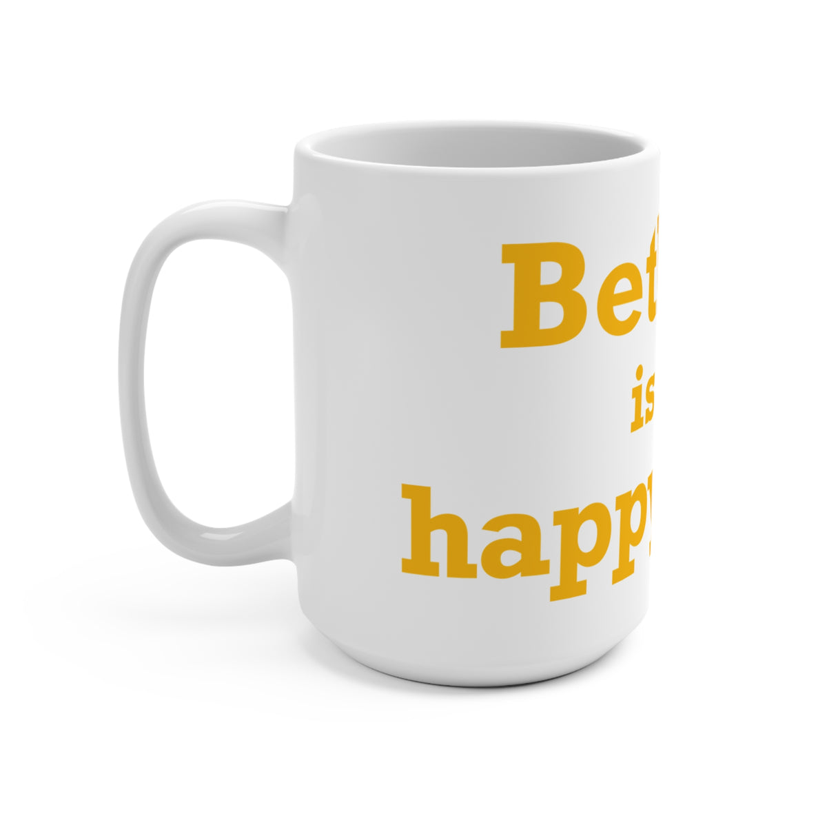 Bethany is My Happy Place  Mug 15oz