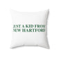 Just a kid from New Hartford Polyester Square Pillow