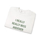 I Really Really Miss Andover Unisex Heavy Blend™ Crewneck Sweatshirt