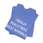 I Really Really Miss  West Norwalk Unisex Jersey Short Sleeve T-Shirt