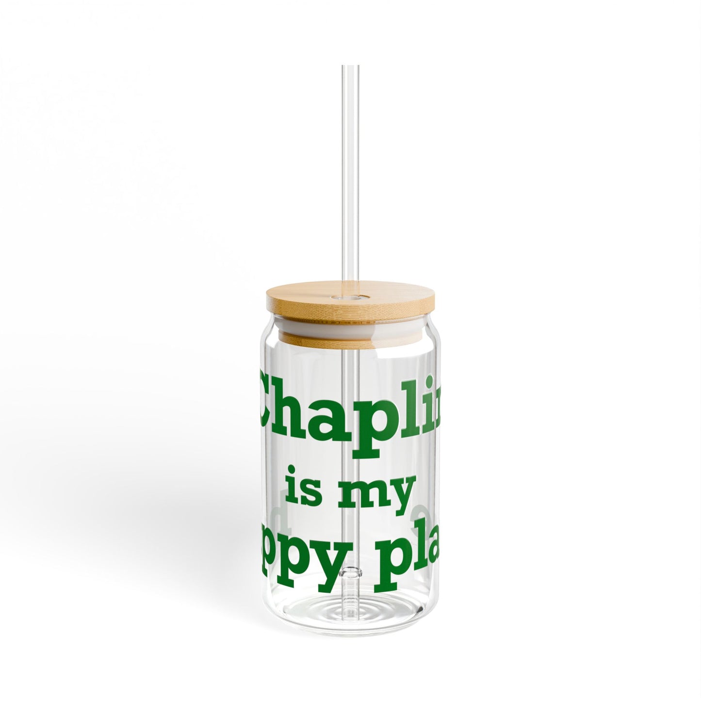 Chaplin is My Happy Place Sipper Glass, 16oz