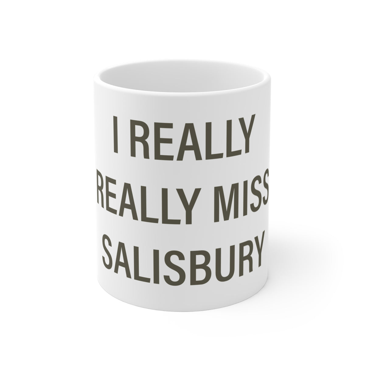 I Really Really Miss Salisbury Mug 11oz