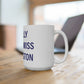 I Really Really Miss Willington Mug 15oz