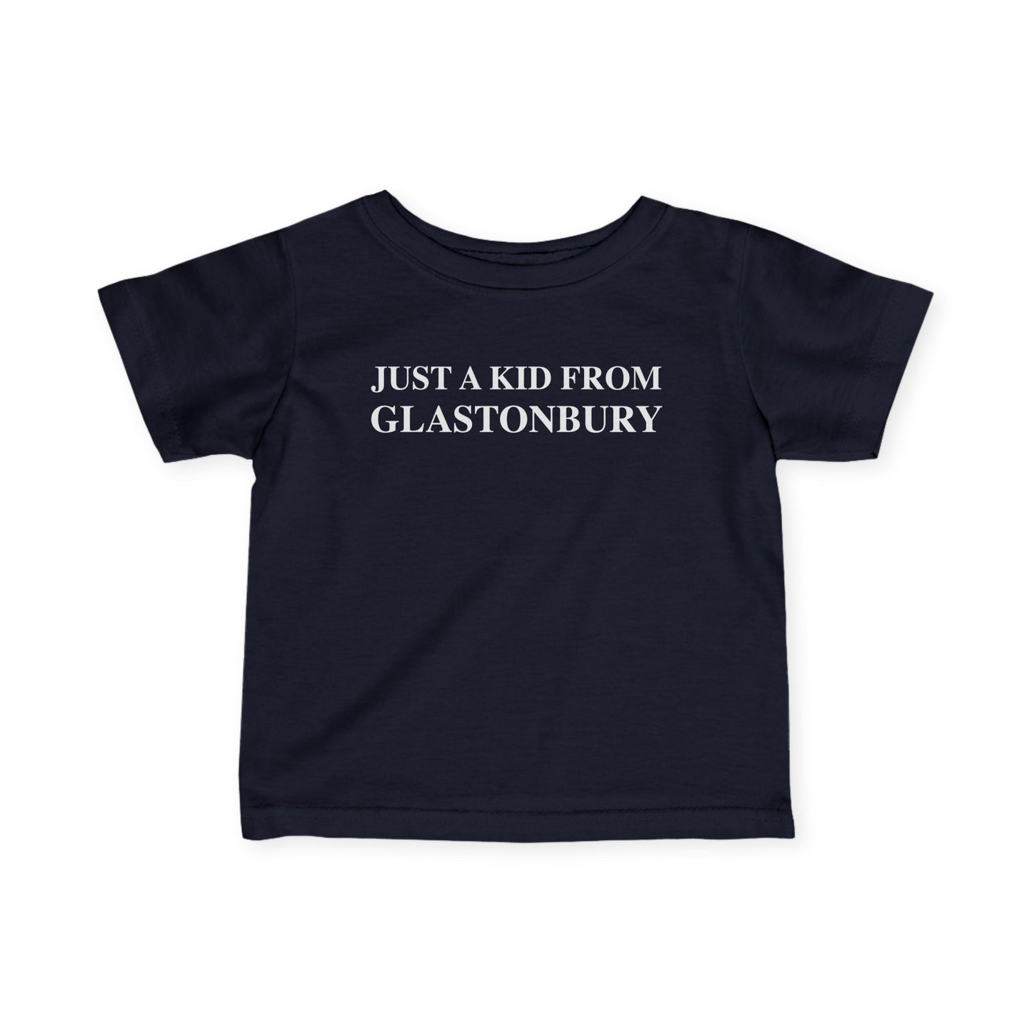 Just a kid from Glastonbury Infant Fine Jersey T-Shirt