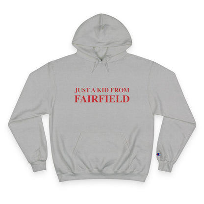 Just a kid from Fairfield Champion Hoodie