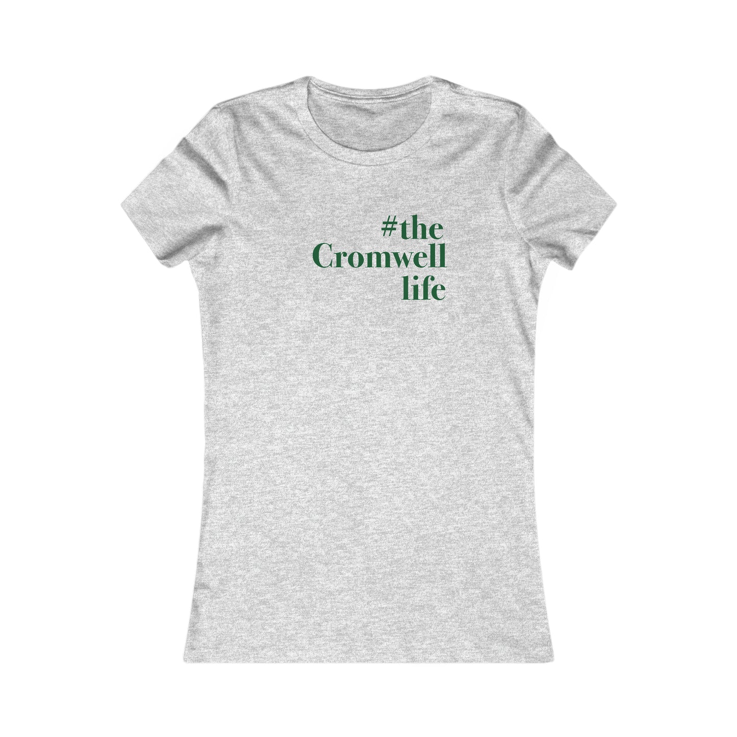 #thecromwelllife Women's Favorite T-Shirt (green)