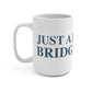 Just a kid from Bridgewater Mug 15oz