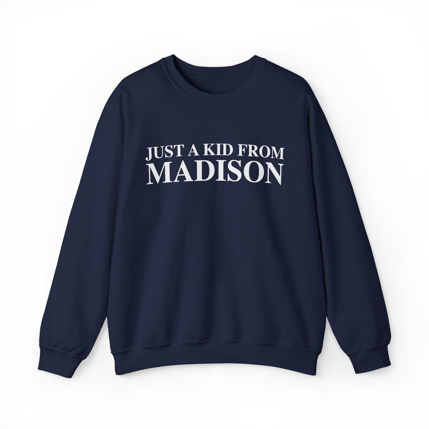 Just a kid from Madison Unisex Heavy Blend™ Crewneck Sweatshirt