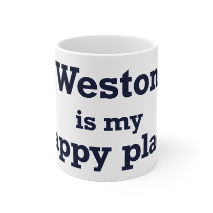 Weston Is My Happy Place  Mug 11oz