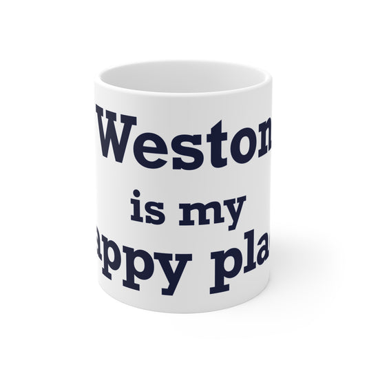 Weston Is My Happy Place  Mug 11oz