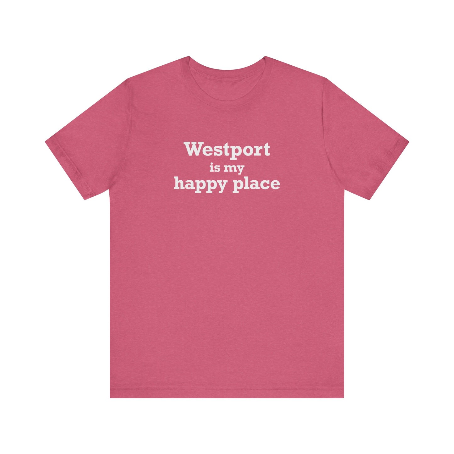 Westport Is My Happy Place Unisex Jersey Short Sleeve T-Shirt