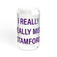 I Really Really Miss Stamford Sipper Glass, 16oz