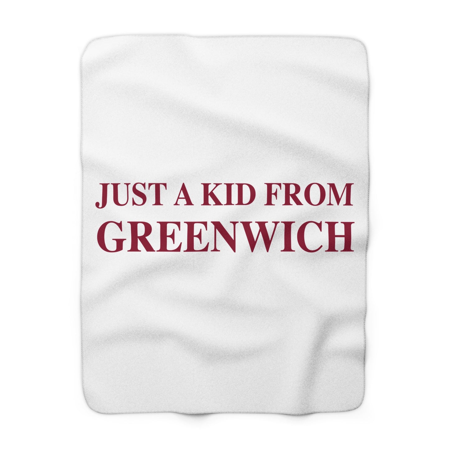 Just a kid from Greenwich Sherpa Fleece Blanket