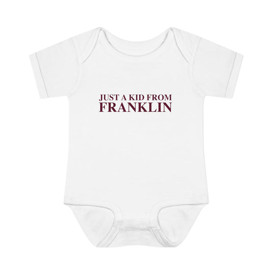 Just a kid from Franklin Infant Baby Rib Bodysuit
