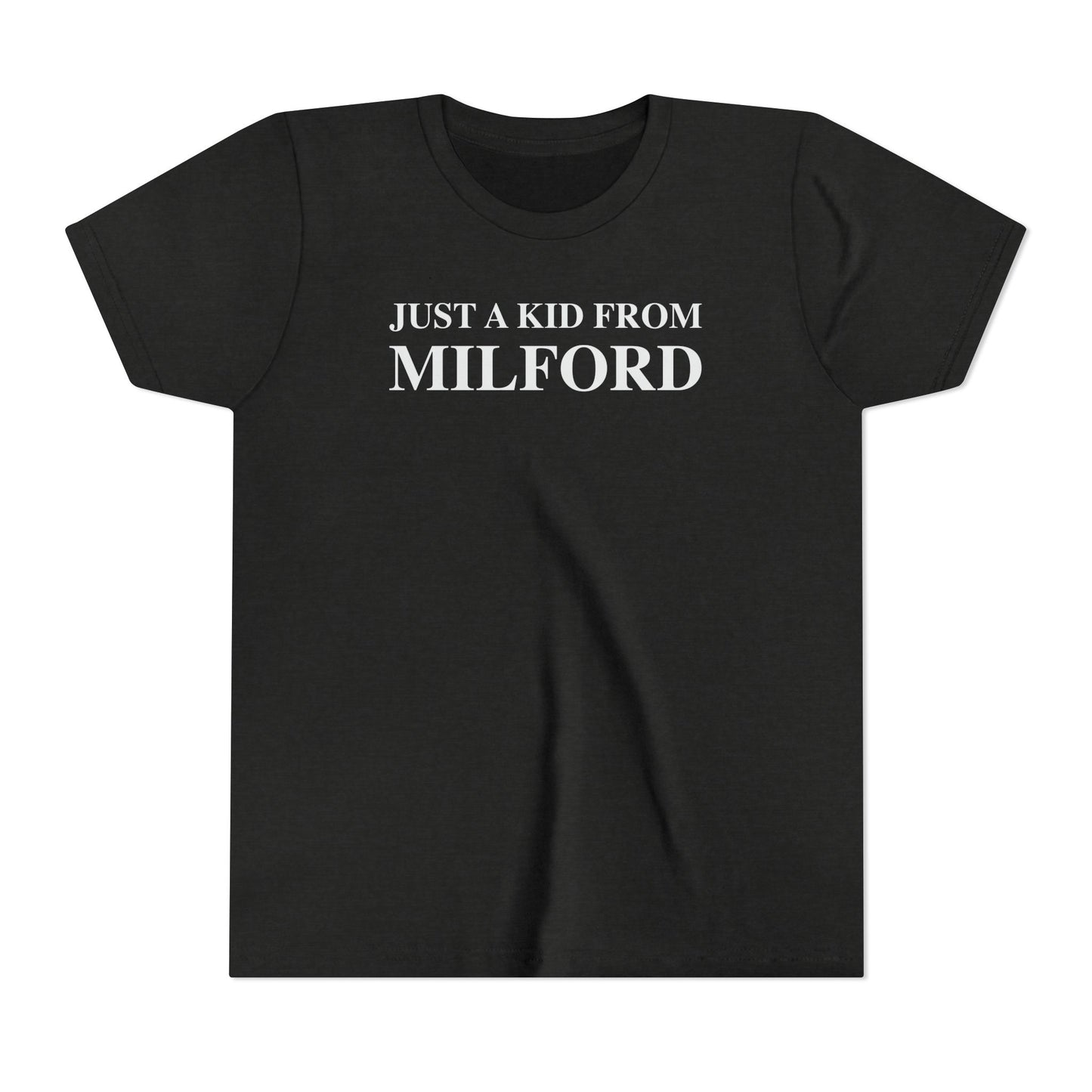 Just a kid from Milford Youth Short Sleeve T-Shirt