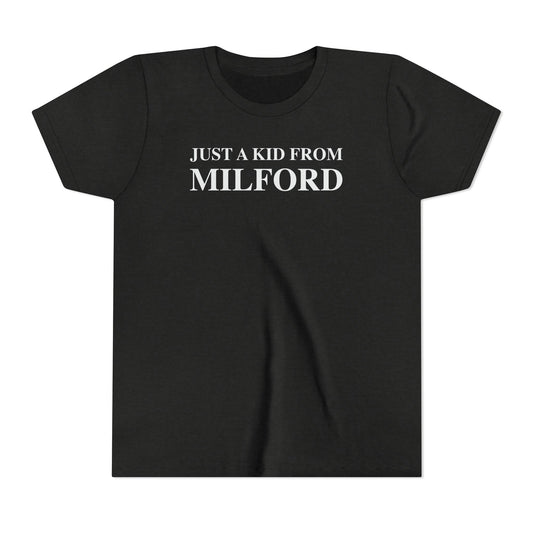 Just a kid from Milford Youth Short Sleeve T-Shirt