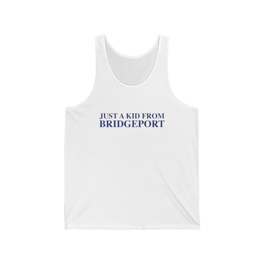 Just a kid from Bridgeport Unisex Jersey Tank Top