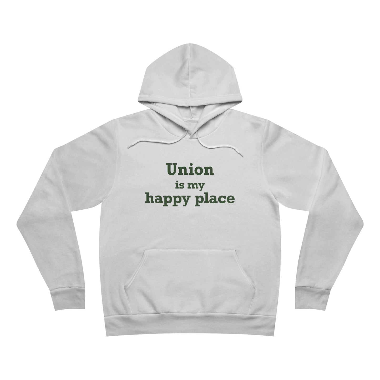 Union is My Happy Place  Unisex Sponge Fleece Pullover Hoodie