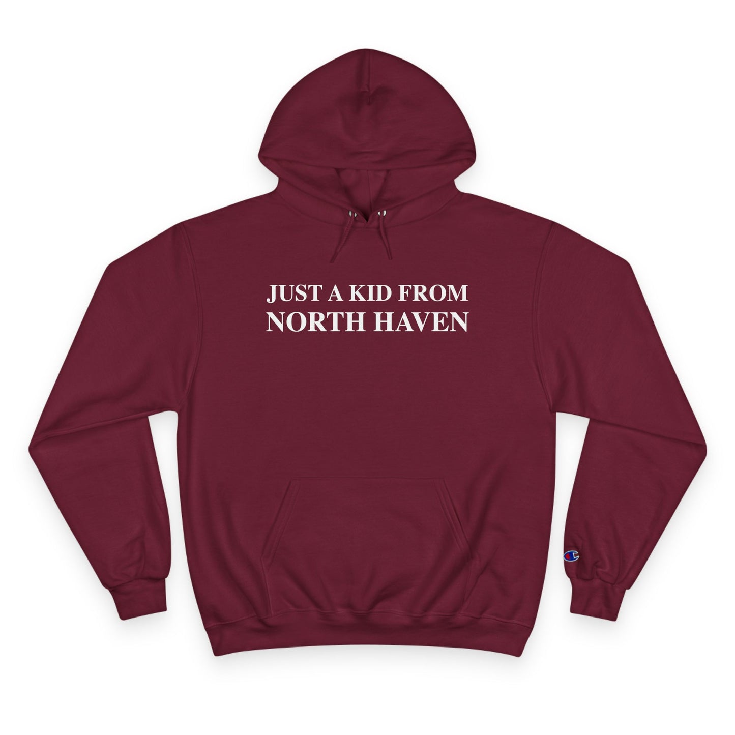 Just a kid from North Haven Champion Hoodie