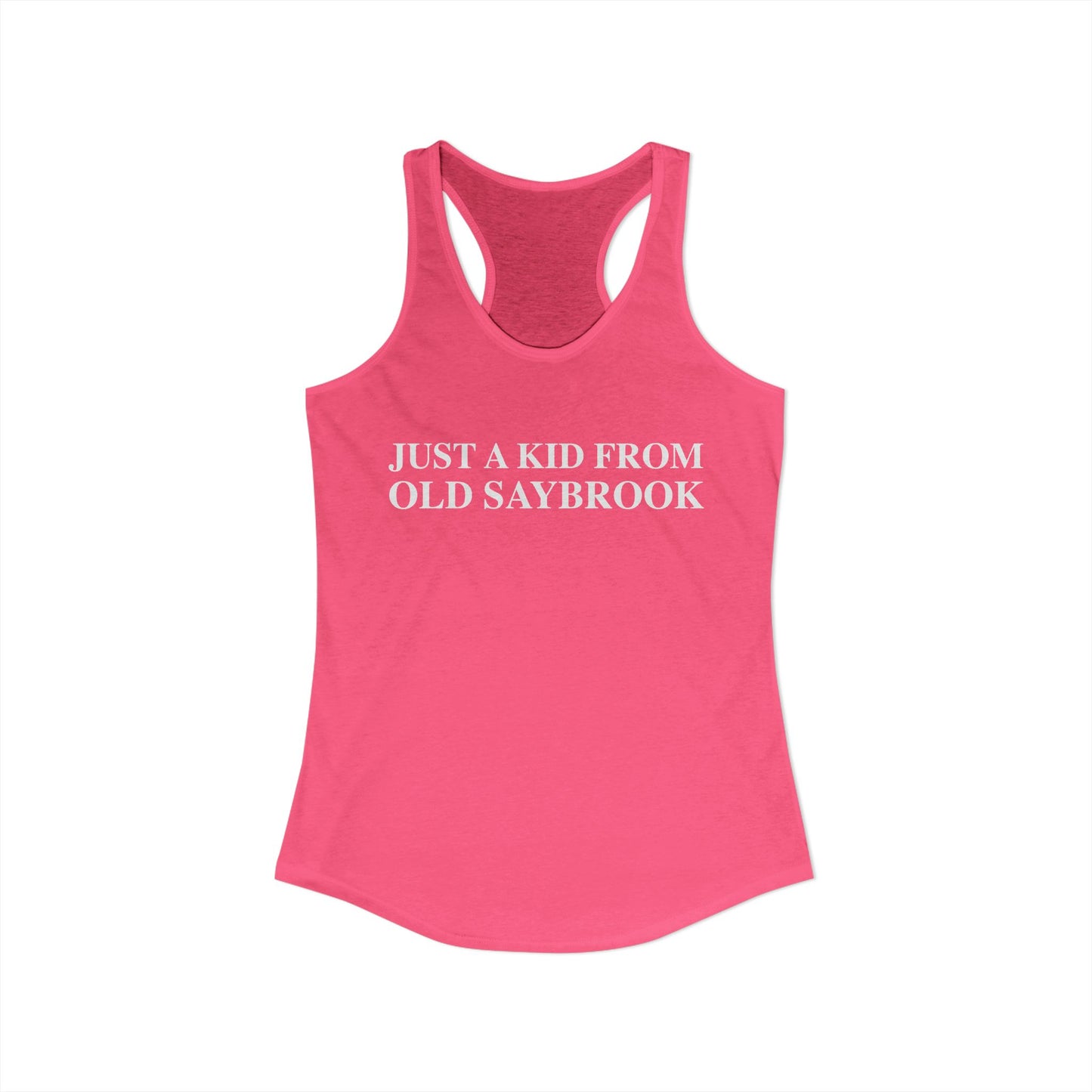 Just a kid from Old Saybrook Women's Ideal Racerback Tank Top
