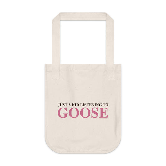 Just a kid listening to Goose - Pink & Espresso Organic Canvas Tote Bag