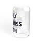 I Really Really Miss Weston Sipper Glass, 16oz