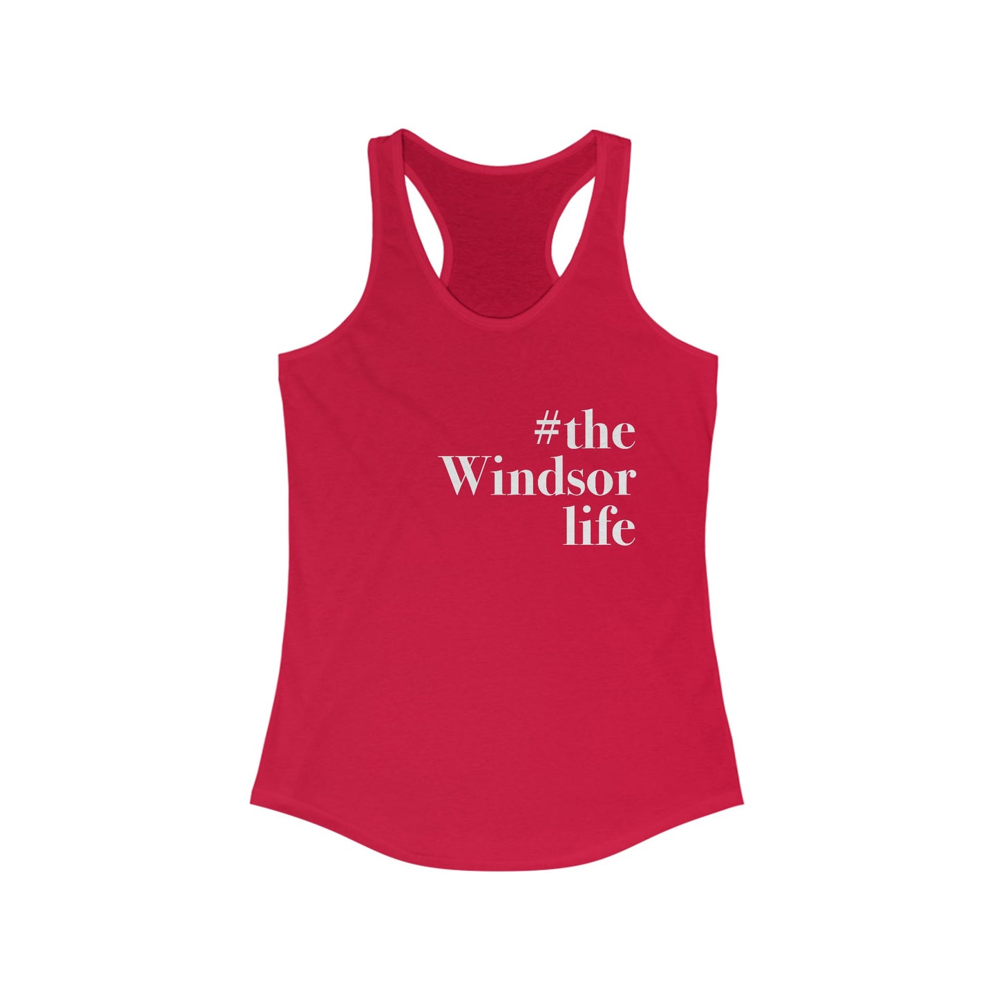 #thewindsorlife Women's Ideal Racerback Tank