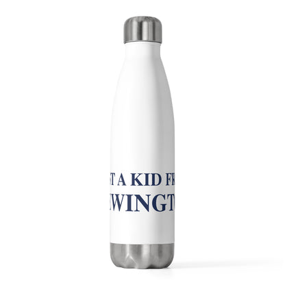 Just a kid from Newington  20 oz Insulated Bottle