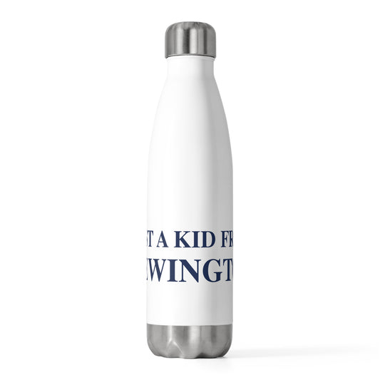 Just a kid from Newington  20 oz Insulated Bottle