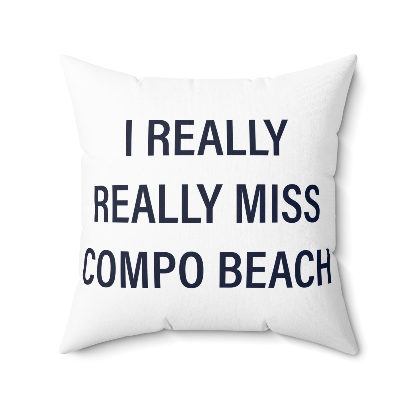 I Really Really Miss Compo Beach Spun Polyester Square Pillow