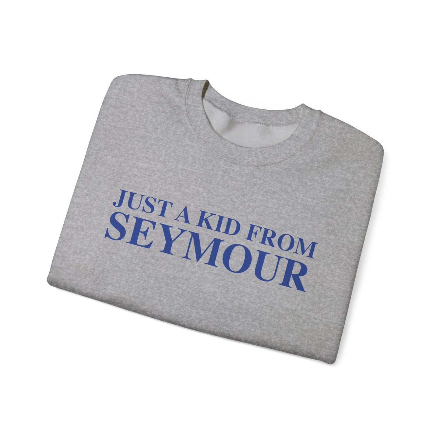 Just a kid from Seymour Unisex Heavy Blend™ Crewneck Sweatshirt