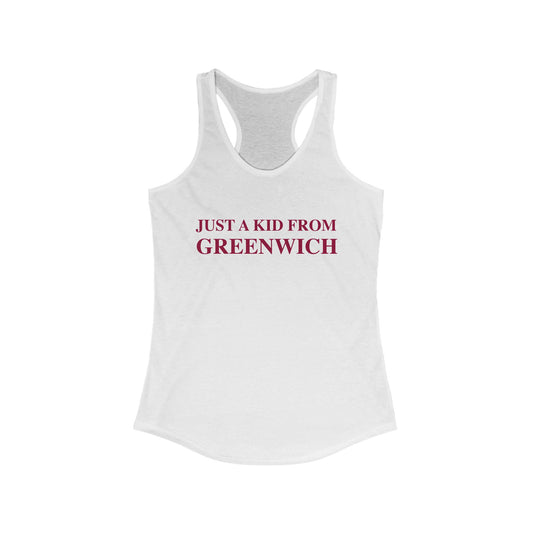 Just a kid from Greenwich Women's Ideal Racerback Tank Top