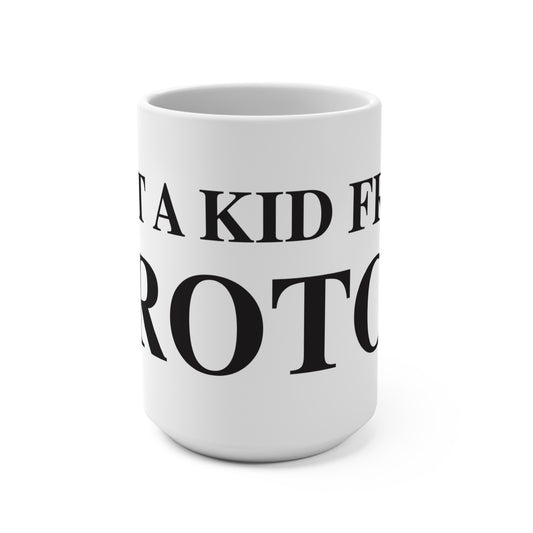 Just a kid from Groton Mug 15oz