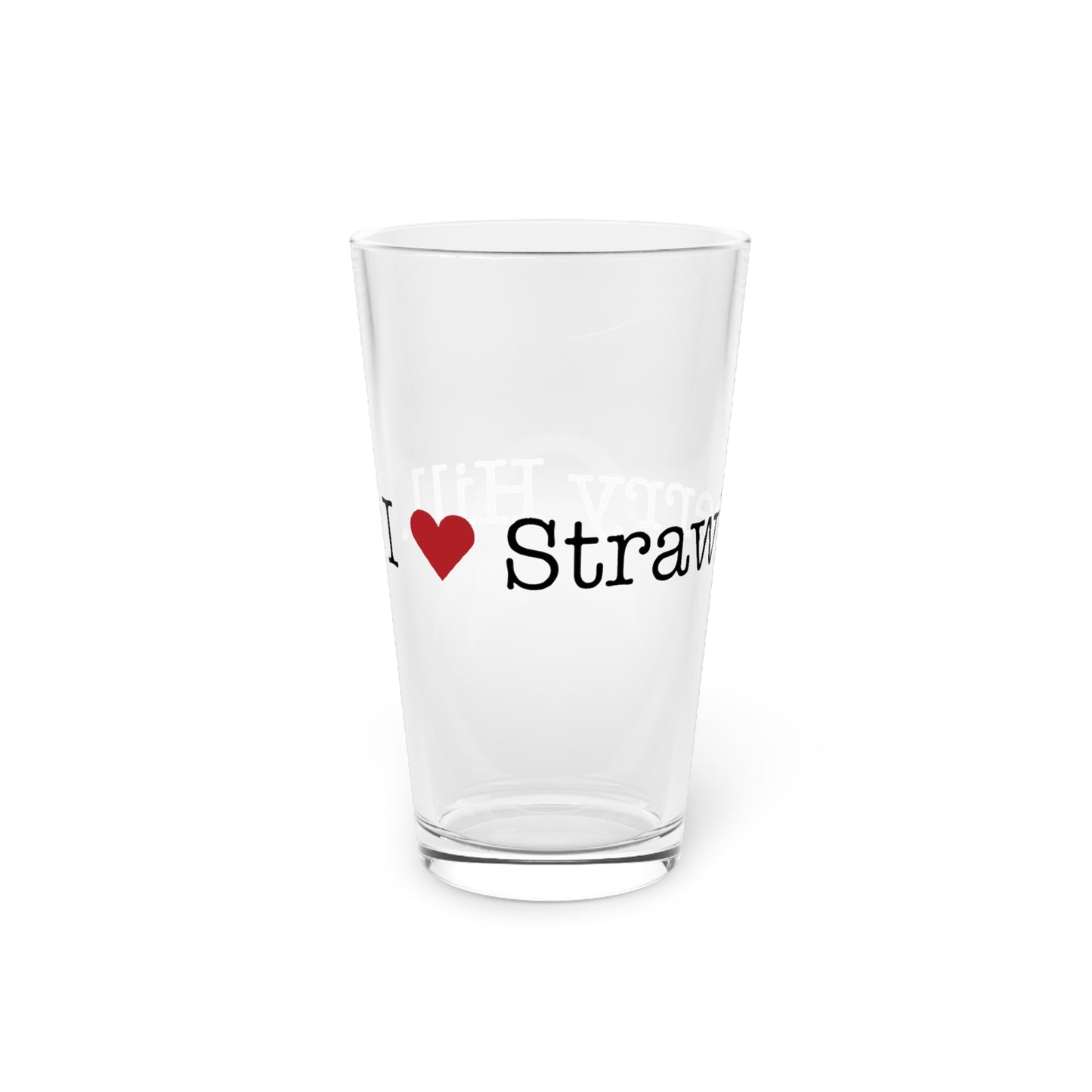 I Heart Strawberry Hill. Pint Glass, 16oz