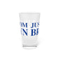 Just a kid from Brooklyn Pint Glass, 16oz