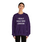 I Really Really Miss Lewiston Unisex Heavy Blend™ Crewneck Sweatshirt