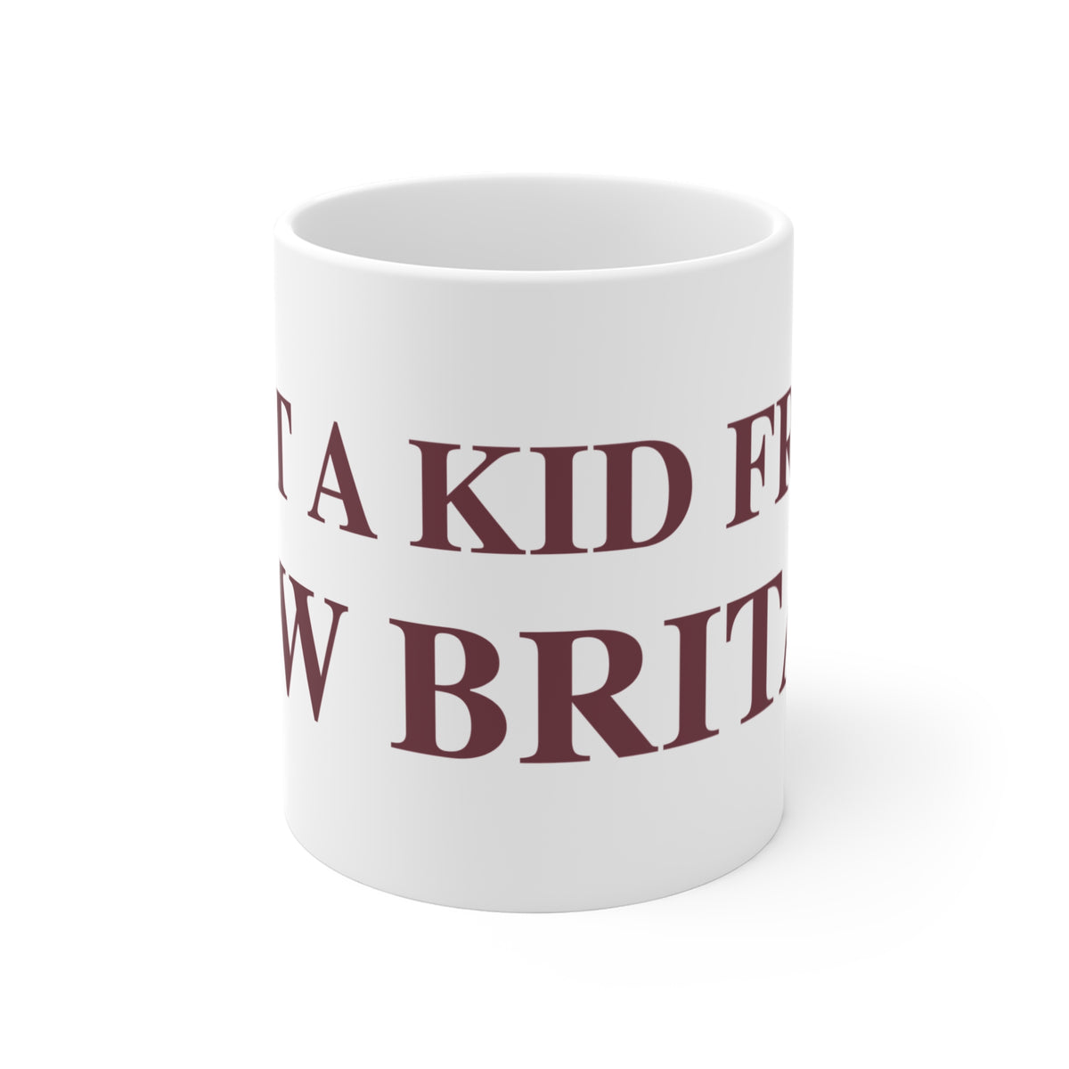 Just a kid from New Britain Mug 11oz