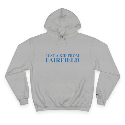 Just a kid from Fairfield Champion Hoodie Sweatshirt