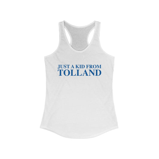 Just a kid from Tolland Women's Ideal Racerback Tank Top