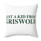 Just a kid from Griswold Spun Polyester Square Pillow