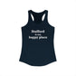 Stafford is My Happy Place Women's Ideal Racerback Tank Top