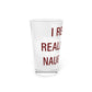 I Really Really Miss Naugatuck Pint Glass, 16oz