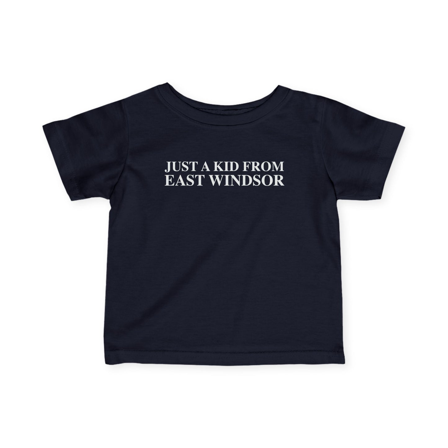 Just a kid from East Windsor Infant Fine Jersey T-Shirt