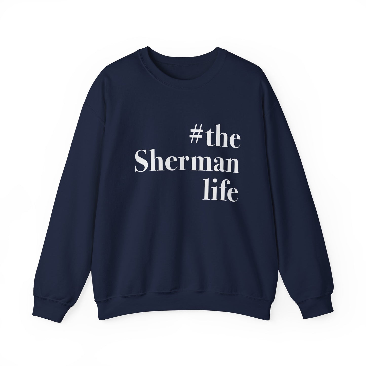 #theshermanlife Unisex Heavy Blend™ Crewneck Sweatshirt