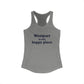 Westport Is My Happy Place Women's Ideal Racerback Tank Top