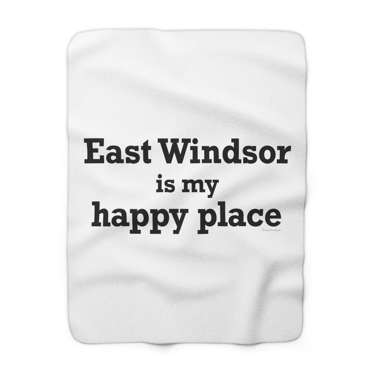 East Windsor is My Happy Place  Sherpa Fleece Blanket