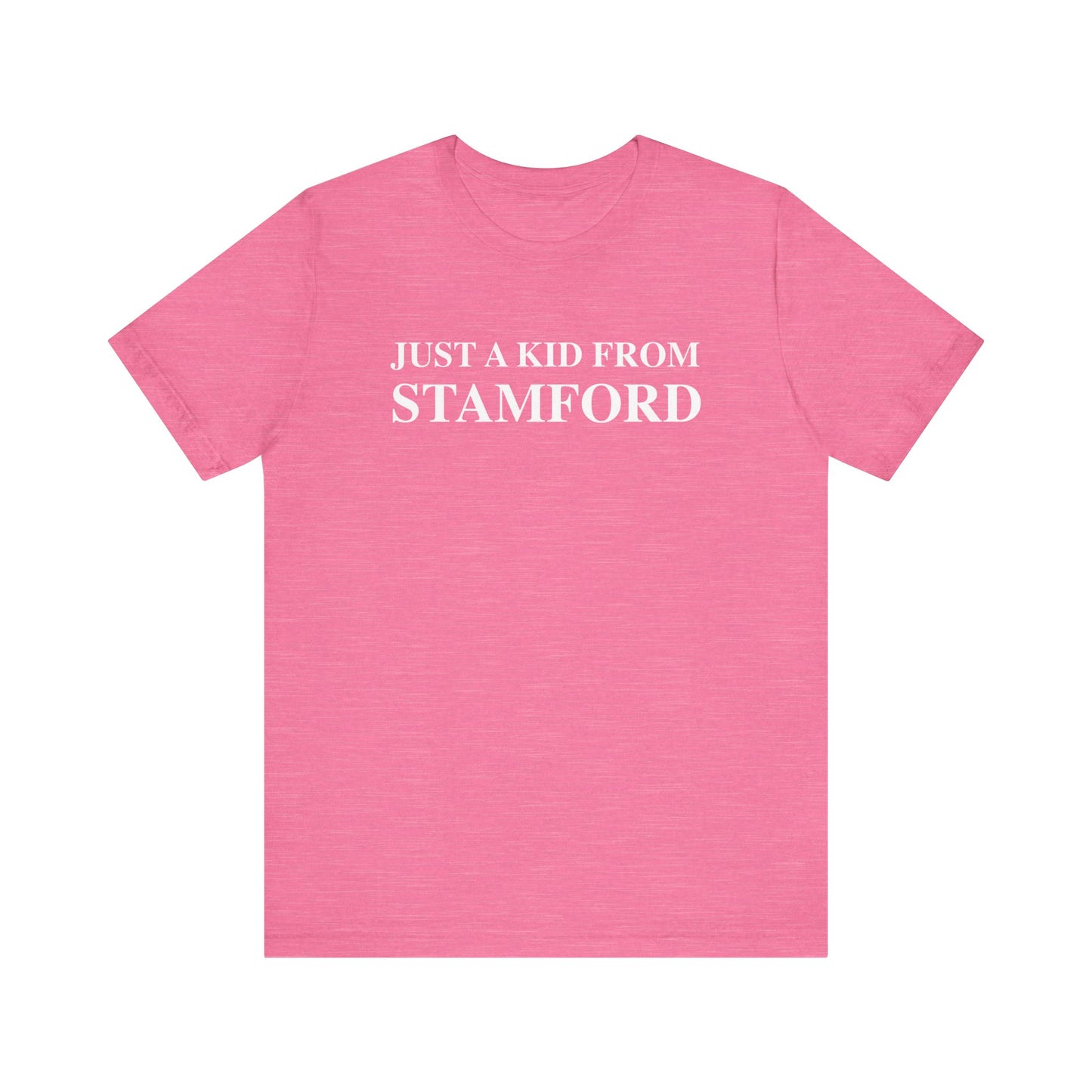 Just a kid from Stamford Unisex Jersey Short Sleeve T-Shirt
