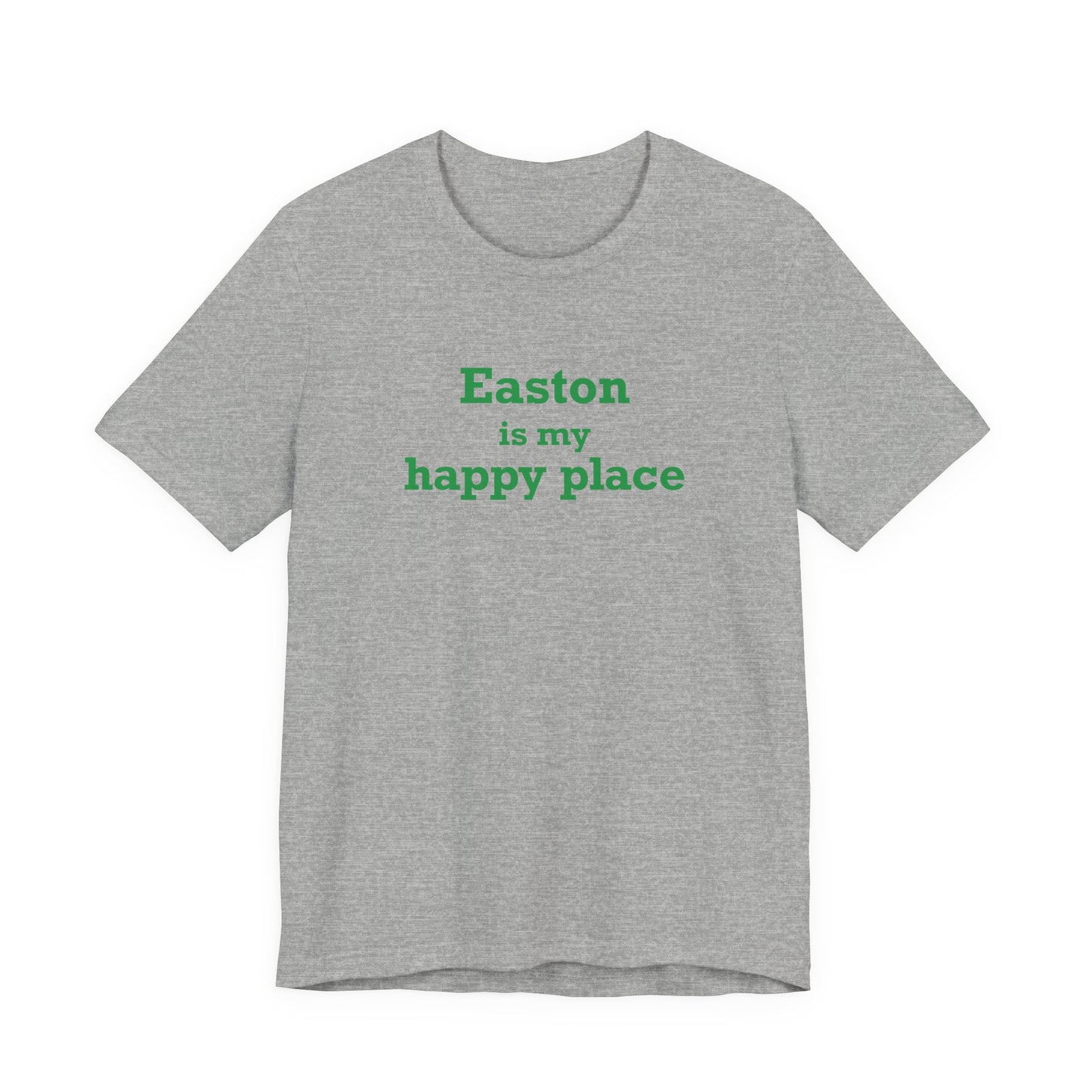 Easton Is My Happy Place Unisex Jersey Short Sleeve T-Shirt