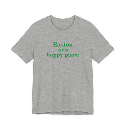 Easton Is My Happy Place Unisex Jersey Short Sleeve T-Shirt