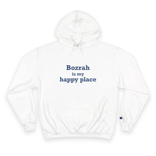 Bozrah is My Happy Place Champion Hoodie
